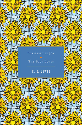 Surprised by Joy / The Four Loves