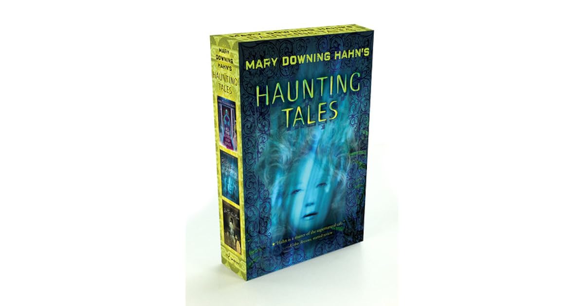 Haunting Tales by Mary Downing Hahn by Mary Downing Hahn