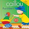 Caillou And Gilbert Caillou And Gilbert