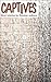 Captives: Contemporary Russ...