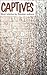 Captives: Contemporary Russian Stories (Glas New Russian Writing: Contemporary Russian Literature In English Translation, 38)