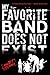 My Favorite Band Does Not Exist