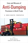 Uses and Misuses of Anti-Dumping Provisions in World Trade: A Cross-Country Perspective