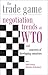 The Trade Game: Negotiation Trends at WTO and Concerns of Developing Countries