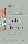 Globalisation in China, India and Russia: Emergence of National Groups and Global Strategies of Firms