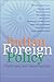 Indian Foreign Policy by New Delhi Foreign Service I...