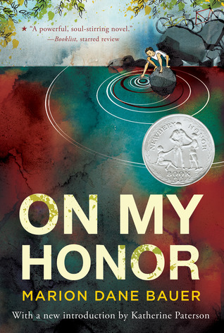 On My Honor: A Newbery Honor Award Winner – A Devastating Novel of Friendship, Guilt, and Tragedy for Children (Ages 10-12)
