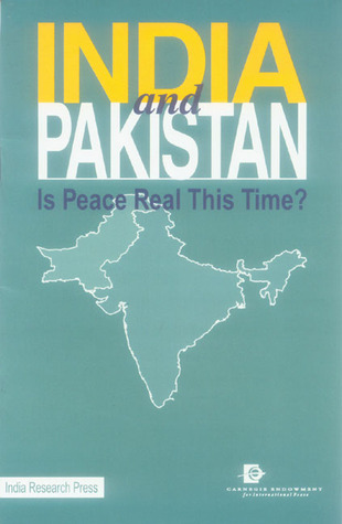 India and Pakistan: Is Peace Real This Time?