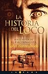 La Historia del Loco