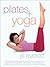 Pilates + Yoga (Spanish Edition)