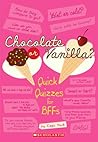 Chocolate Or Vanilla?: Quick Quizzes for BFFs