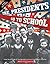 The Presidents Go To School