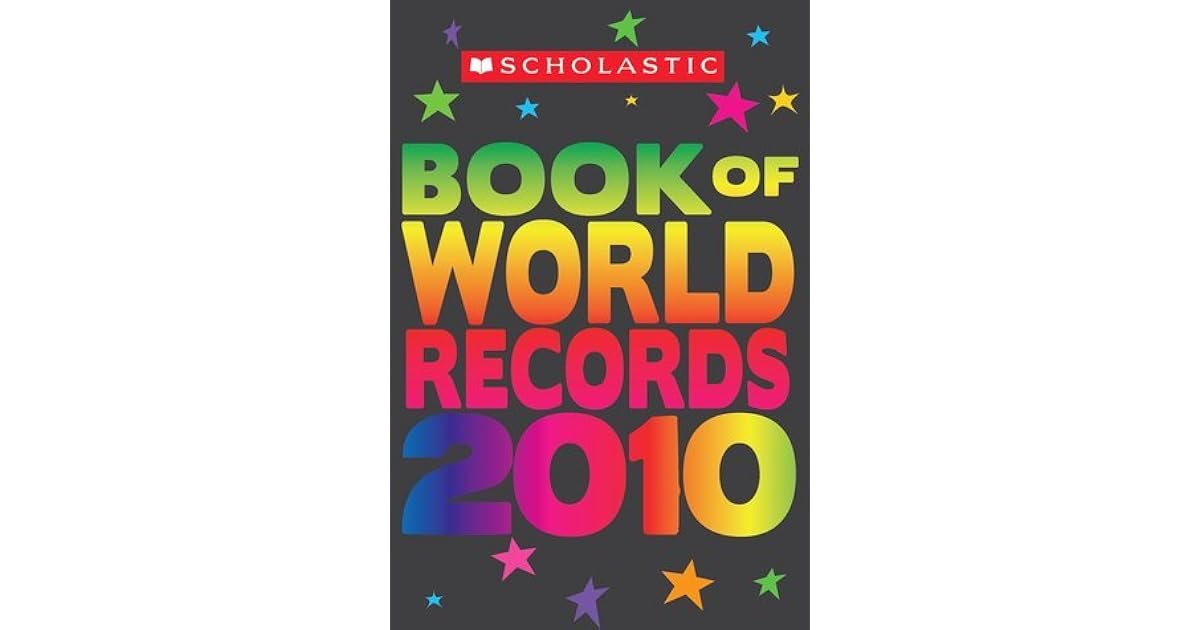 Scholastic Book Of World Records 2010 by Jenifer Corr Morse
