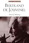 Bertrand De Jouvenel: The Conservative Liberal and the Illusions of Modernity (Library of Modern Thinkers)