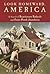 Look Homeward America by Bill Kauffman