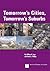 Tomorrow's Cities, Tomorrow's Suburbs