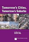 Tomorrow's Cities, Tomorrow's Suburbs Tomorrow's Cities, Tomorrow's Suburbs