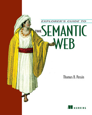 Explorer's Guide to the Semantic Web (Paperback)