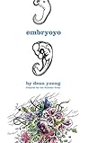 Embryoyo: New Poems