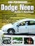 High-Performance Dodge Neon Builders' Handbook