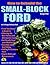 How to Rebuild the Small-Block Ford by George Reid