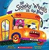 The Spooky Wheels on the Bus: (A Holiday Wheels on the Bus Book)