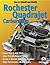 How to Rebuild & Modify Rochester Q Carb by Cliff Ruggles How to Rebuild & Modify Rochester Q Carb by Cliff Ruggles