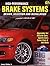 High-Performance Brake Systems: Design, Selection, and Installation