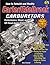 How to Rebuild and Modify Carter/Edelbrock Carburetors