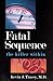 Fatal Sequence by Kevin J. Tracey