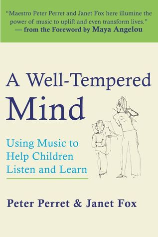 A Well-Tempered Mind: Using Music to Help Children Listen and Learn (Paperback)