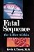 Fatal Sequence: The Killer Within