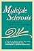 Multiple Sclerosis: A Guide...