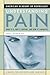 Understanding Pain: What It Is, Why It Happens, and How It's Managed (American Academy of Neurology Press Quality of Life Guides)