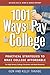 1001 Ways to Pay for College: Practical Strategies to Make College Affordable