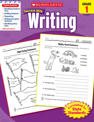Scholastic Success with Writing: Grade 1