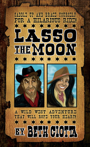 Lasso the Moon (Wild West, #1)