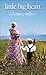 Little Big Heart by Dolores J. Wilson