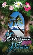 A Lost Touch of Paradise: Book Two in the Lost Touch Series