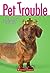 Dachshund Disaster (Pet Tro...