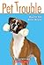 Bad to the Bone Boxer (Pet Trouble, #7)