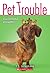 Dachshund Disaster (Pet Trouble, #8) by Tui T. Sutherland