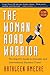 The Woman Road Warrior: The Expert's Guide to Domestic and International Business Travel