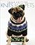Knits for Pets (Vogue® Knitting on the Go!)
