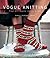 Vogue® Knitting The Ultimate Sock Book: History*Technique*Design