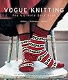 Vogue® Knitting The Ultimate Sock Book by Vogue Knitting Vogue® Knitting The Ultimate Sock Book by Vogue Knitting