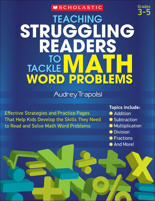 Teaching Struggling Readers to Tackle Math Word Problems, Grades 3-5