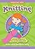 Show Me How: Knitting: Knit...