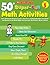 50+ Super-Fun Math Activities: Grade 5: Easy Standards-Based Lessons, Activities, and Reproducibles That Build and Reinforce the Math Skills and Concepts 5th Graders Need to Know