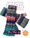 Cables: Mittens, Hats & Scarves (Vogue Knitting on the Go!) Cables: Mittens, Hats & Scarves (Vogue Knitting on the Go!)